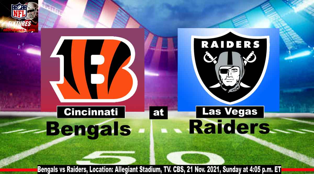 Bengals vs Raiders Live Stream, Schedule, Game Time, TV Channel, Online Streaming