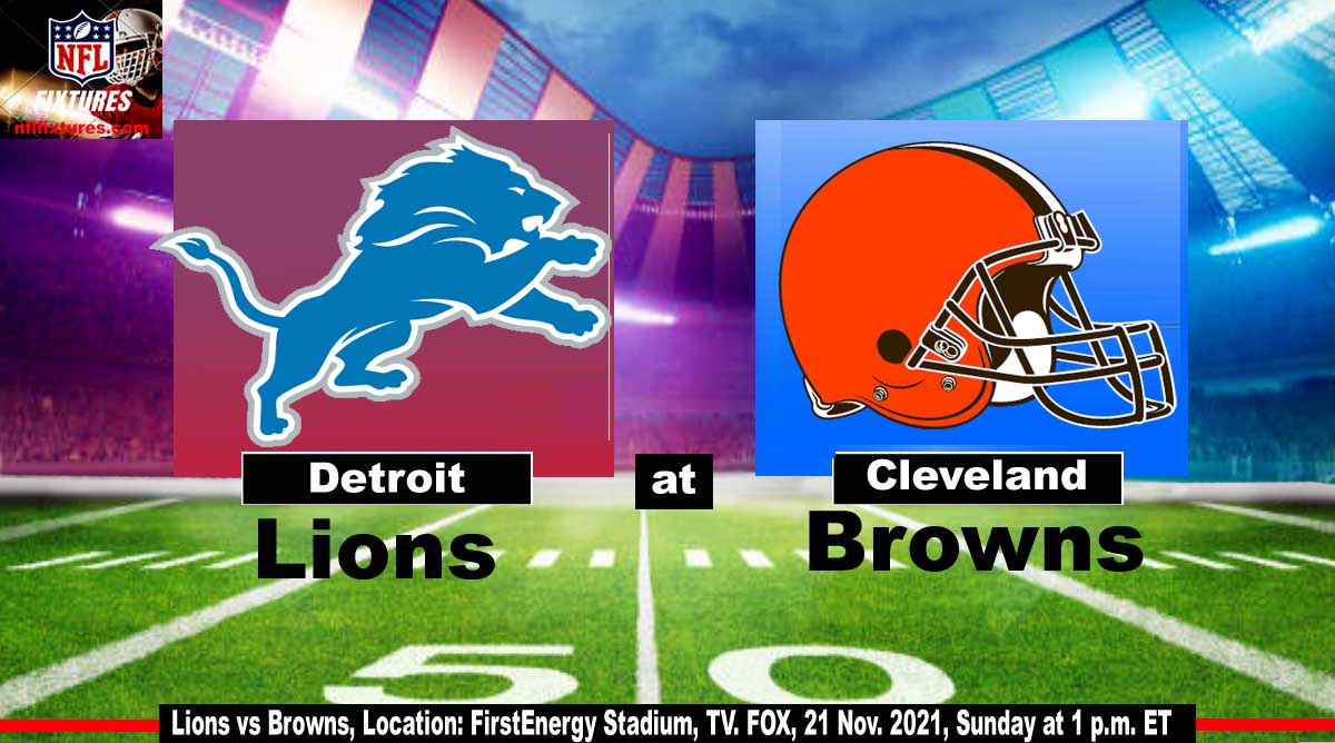 Lions vs Browns Live Stream, Schedule, Game Time, TV Channel, Online Streaming