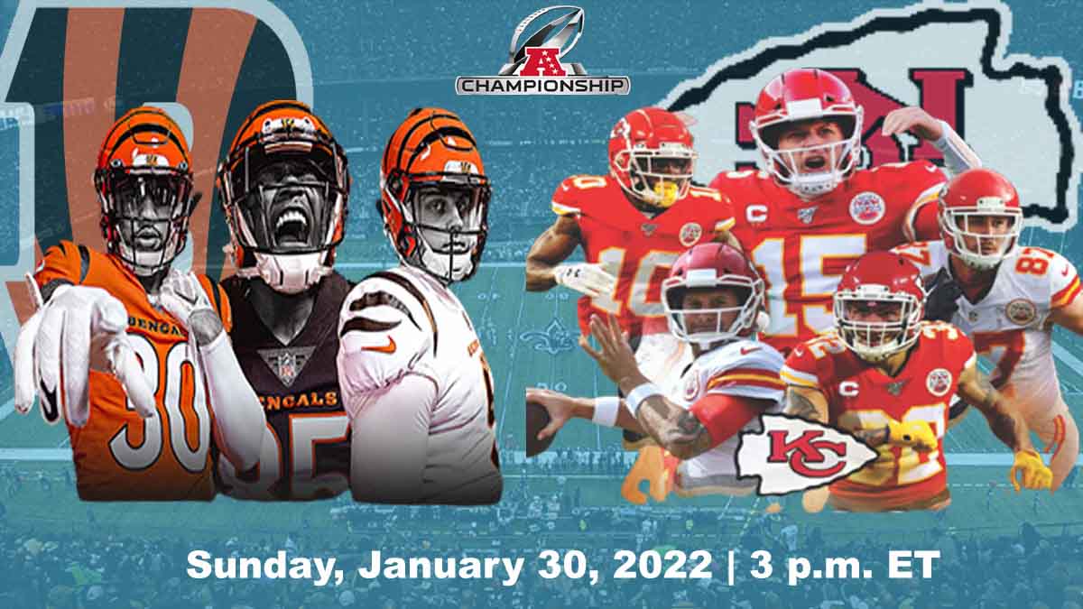 Cincinnati Bengals vs Kansas City Chiefs Live Stream, Sunday, January 30, 2022