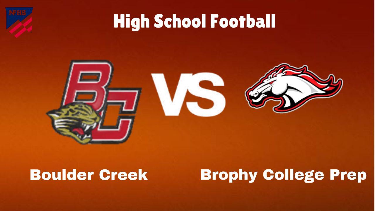 Boulder Creek vs Brophy College Prep: Live Stream | High School Football Game | Preview, Odds & Prediction 1 Boulder Creek vs Brophy College Prep: Live Stream | High School Football Game | Preview, Odds & Prediction