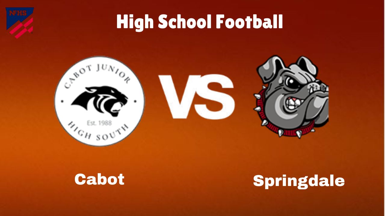 Cabot Vs Springdale: Live Stream | High School Football | How to Watch, TV, Preview, Odds & Game Predictions 1 Cabot Vs Springdale: Live Stream | High School Football | How to Watch, TV, Preview, Odds & Game Predictions
