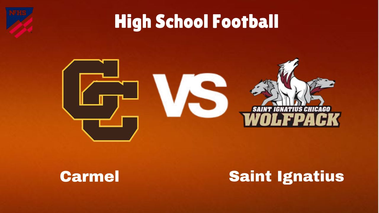 Carmel vs Saint Ignatius College Prep: Live Stream | High School Football Game | Preview, Odds & Prediction 1 Carmel vs Saint Ignatius College Prep: Live Stream | High School Football Game | Preview, Odds & Prediction