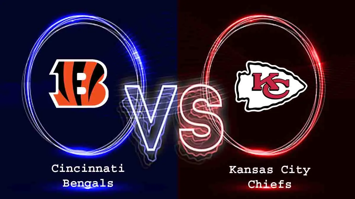 Cincinnati Bengals vs Kansas City Chiefs Live Stream: Sunday, 29 January 2023