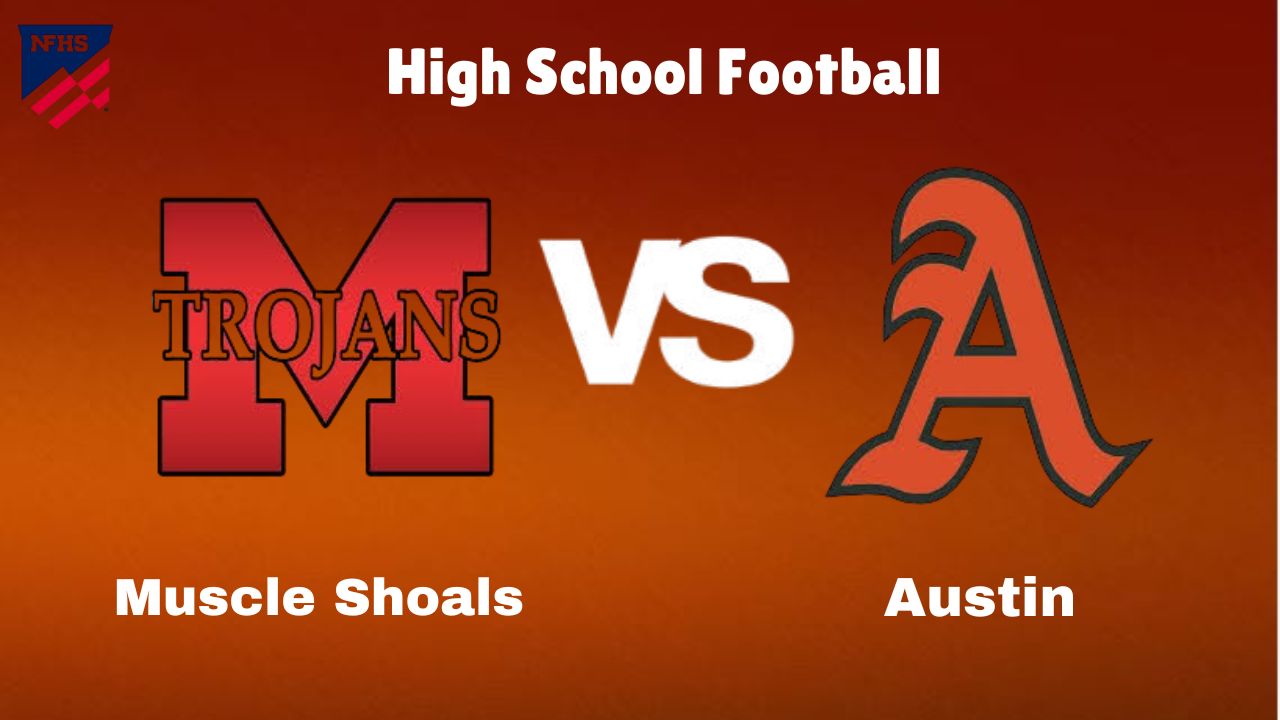 Muscle Shoals vs. Austin: Live Stream | High School Football | How to Watch, TV, Preview, Odds, Predictions 1 Muscle Shoals vs. Austin: Live Stream | High School Football | How to Watch, TV, Preview, Odds, Predictions