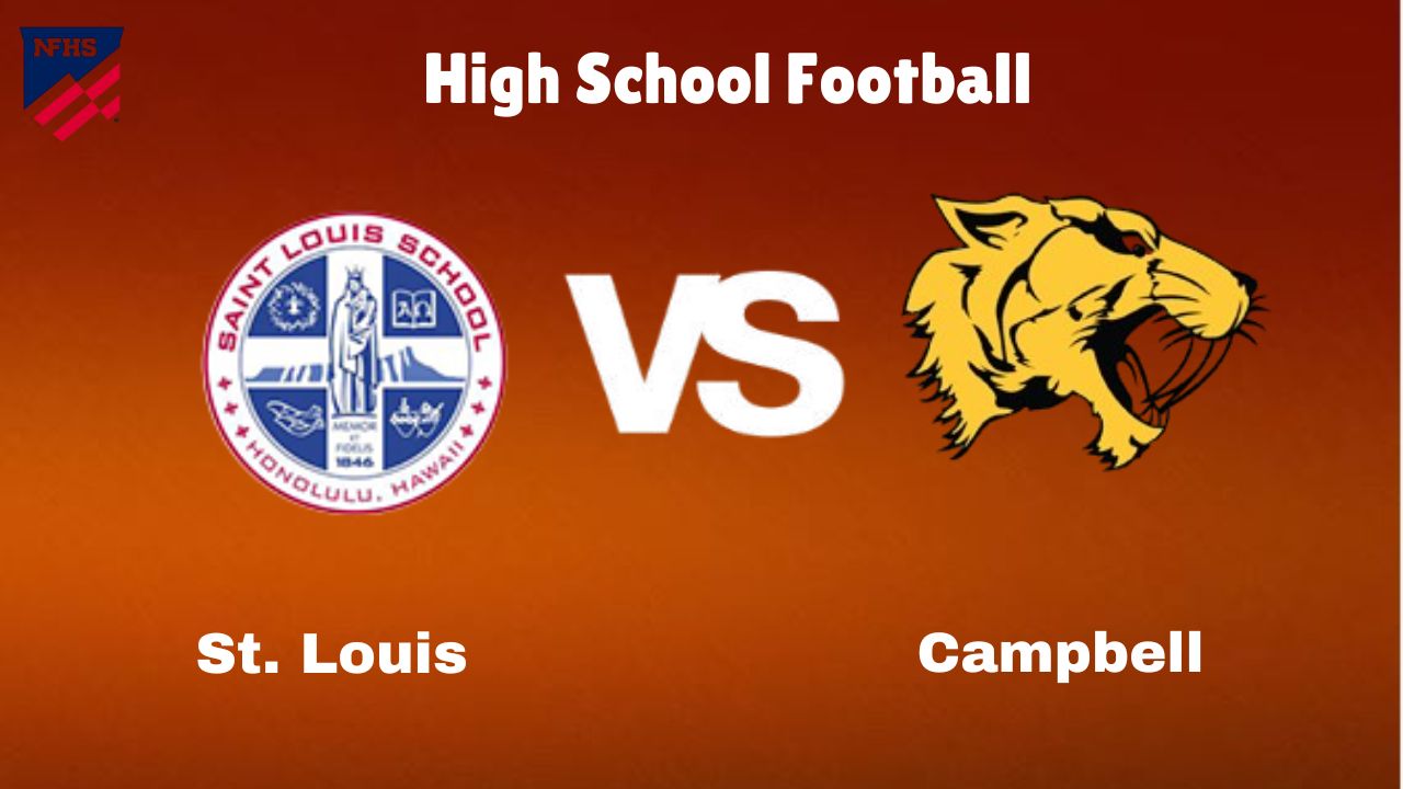 St. Louis vs Campbell: Live Stream | High School Football Game | Preview, Odds & Prediction 1 St. Louis vs Campbell: Live Stream | High School Football Game | Preview, Odds & Prediction